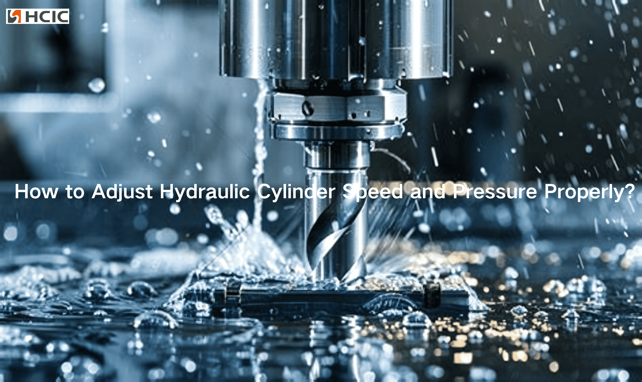 ​How to Adjust Hydraulic Cylinder Speed and Pressure Properly?